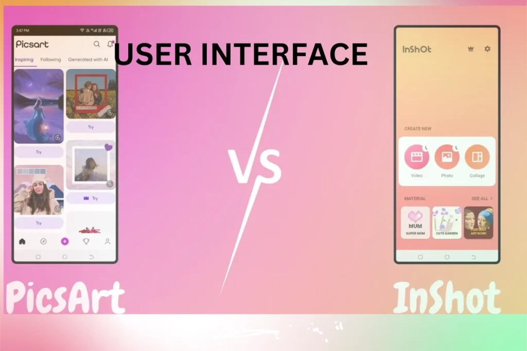 PICSART VS.INSHOT: User Interface